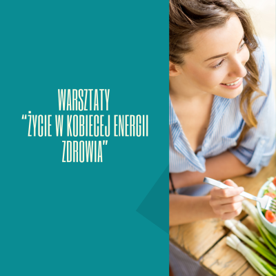 Warsztaty_Zycia_W_Kobiecej_Energii_Zdrowia_